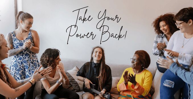 Find Support on Your Empowerment Journey and Take Your Power Back