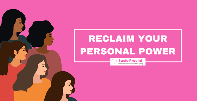 Reclaim your personal power - women empowerment